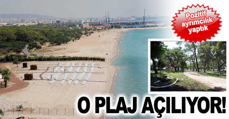 O plaj açılıyor !