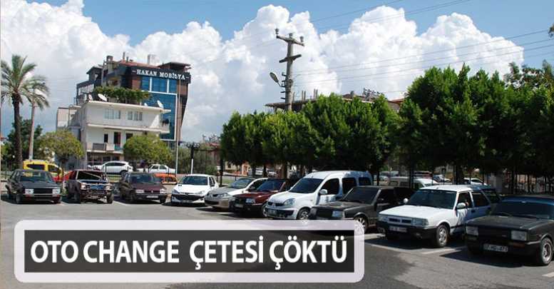 Oto change çetesi çöktü