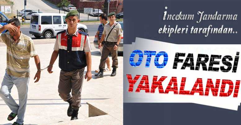 Oto faresi yakalandı