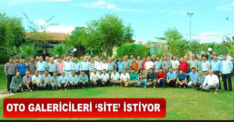 Oto galericileri ‘SİTE’ istiyor