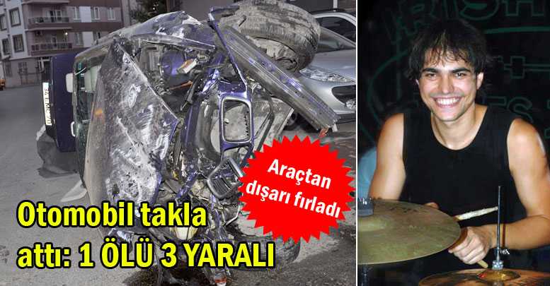 Otomobil takla attı: 1 ÖLÜ 3 YARALI