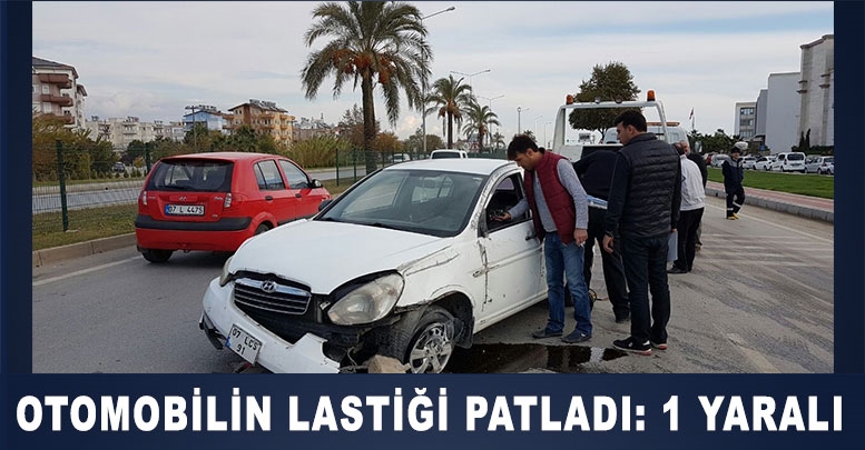 Otomobilin lastiği patladı: 1 yaralı