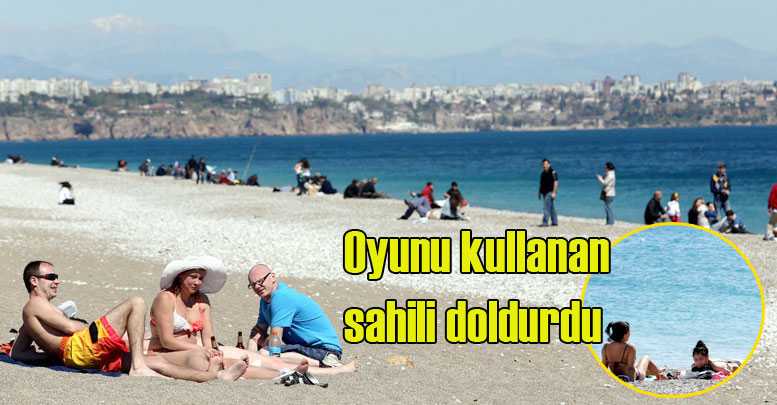 Oyunu kullanan sahili doldurdu