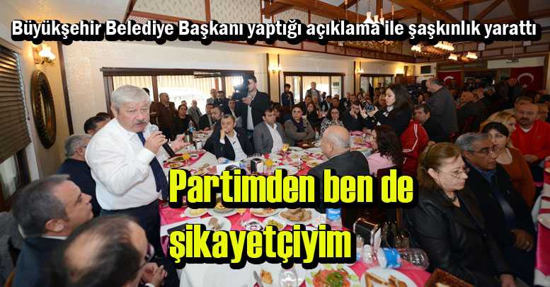 Partimden şikayetçiyim