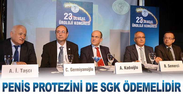 Penis protezini de SGK ödemelidir