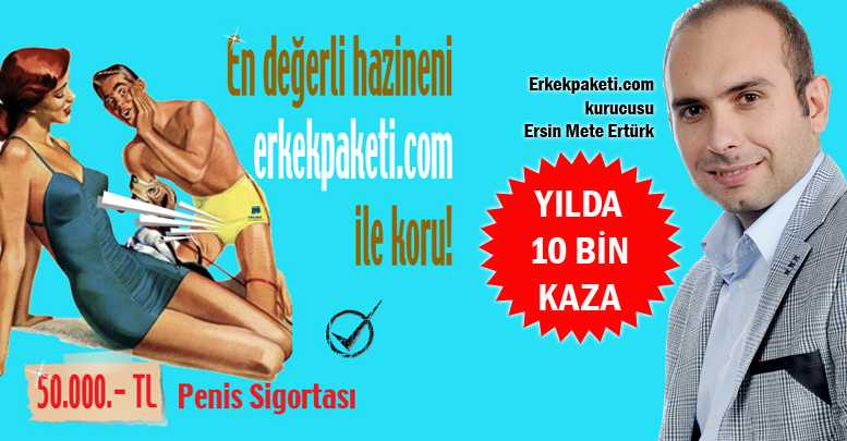 Penis sigortası hizmeti başlıyor