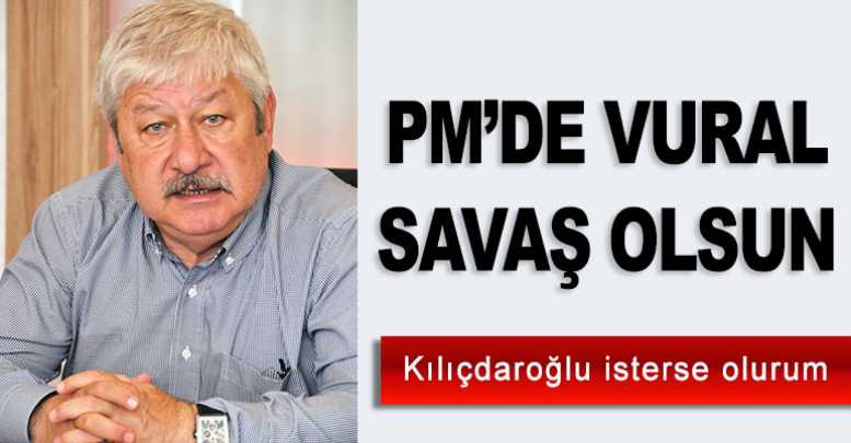 PM’de Vural Savaş olsun