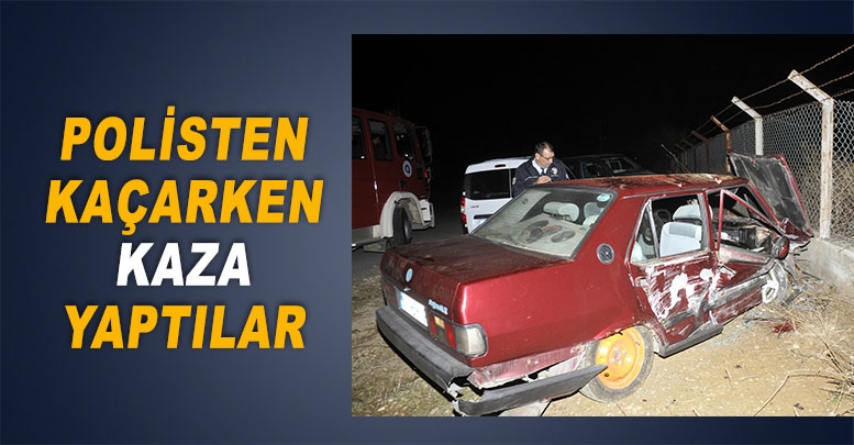 Polisten kaçarken kaza yaptılar