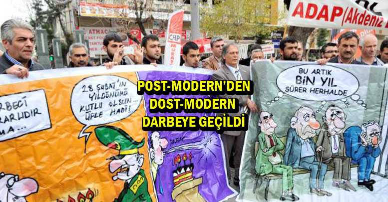 POST-MODERN’DEN DOST-MODERN DARBEYE GEÇİLDİ