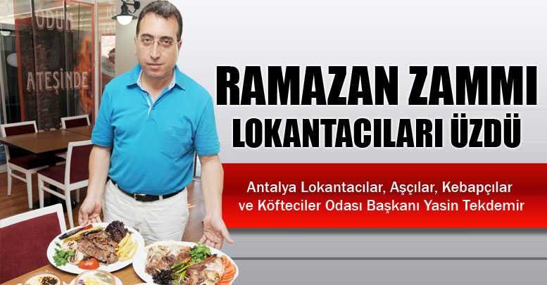Ramazan zammı lokantacıları üzdü