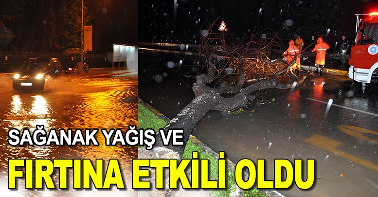 Sağanak yağış ve fırtına etkili oldu
