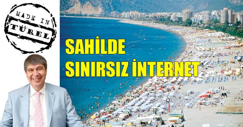 SAHİLDE SINIRSIZ İNTERNET