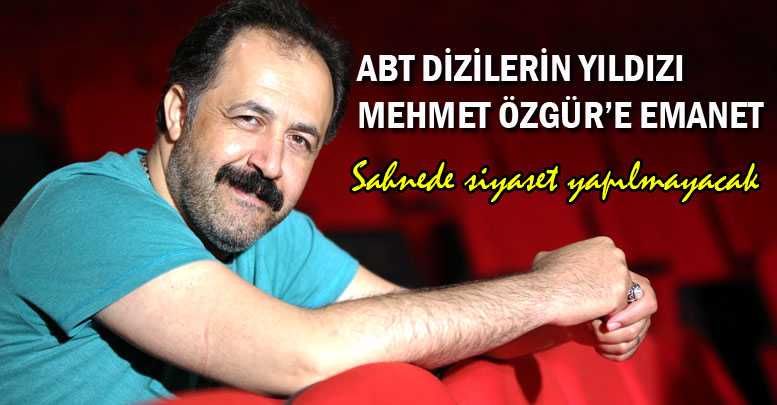 Sahnede siyaset yapılmayacak