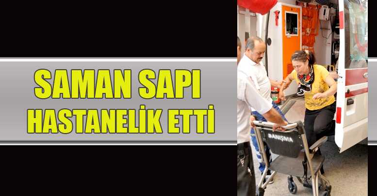 SAMAN SAPI HASTANELİK ETTİ