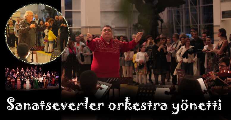 Sanatseverler orkestra yönetti