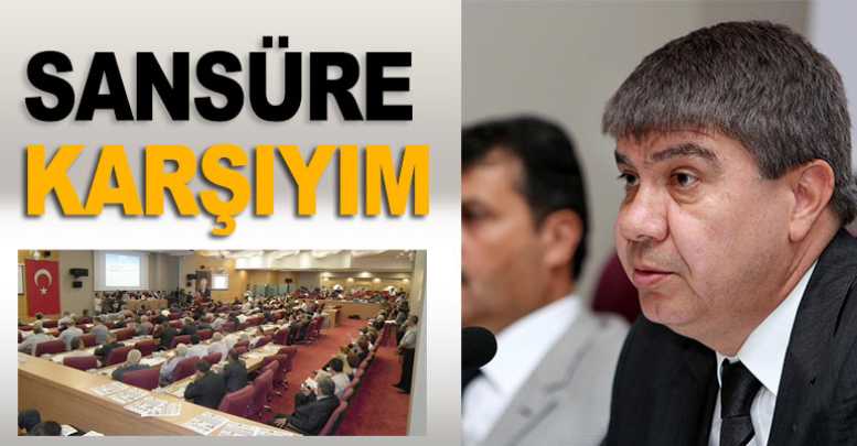 Sansüre karşıyım