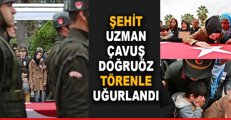 Şehit Uzman Çavuş Doğruöz törenle uğurlandı