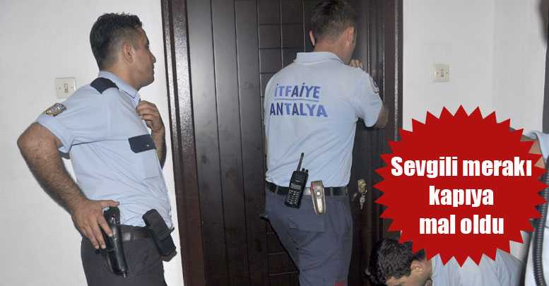 Sevgili merakı kapıya mal oldu