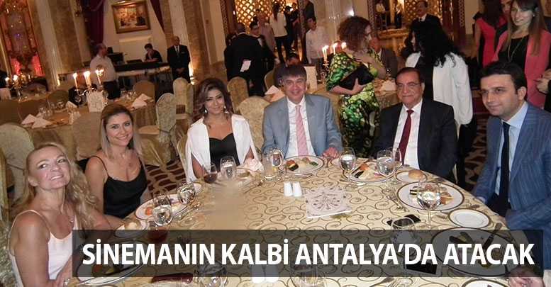 Sinemanın kalbi Antalya’da atacak