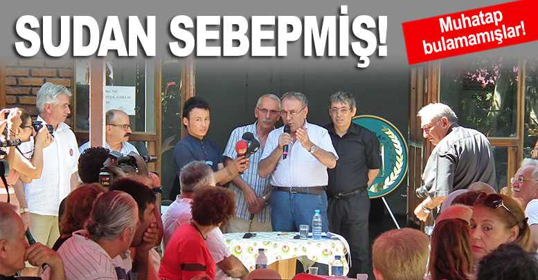 Sudan sebepmiş!