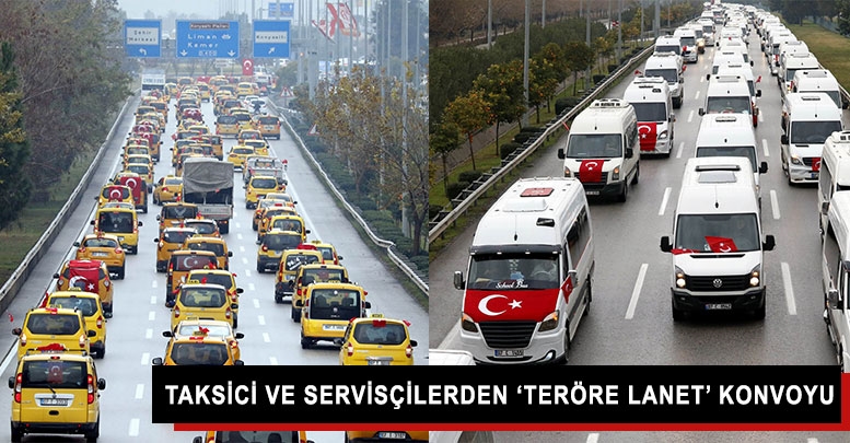 Taksici ve servisçilerden ‘Teröre lanet’ konvoyu