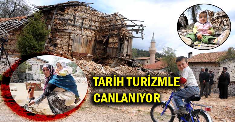 TARİH TURİZMLE CANLANIYOR