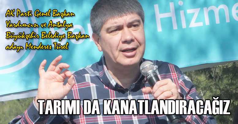 TARIMI DA KANATLANDIRACAĞIZ