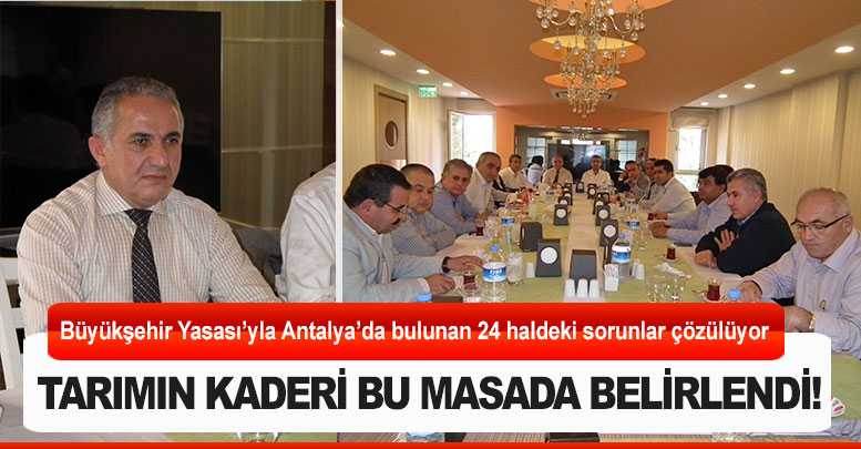 Tarımın kaderi bu masada belirlendi!