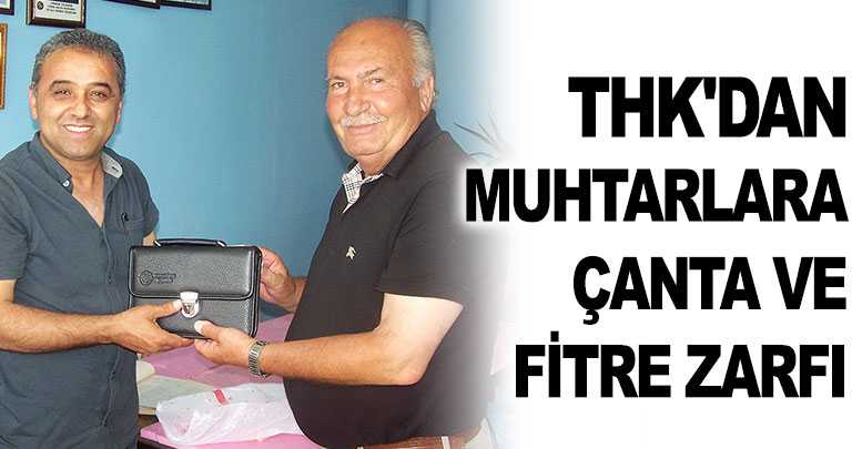 THK'DAN MUHTARLARA ÇANTA VE FİTRE ZARFI