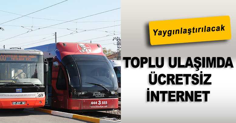 Toplu ulaşımda ücretsiz internet