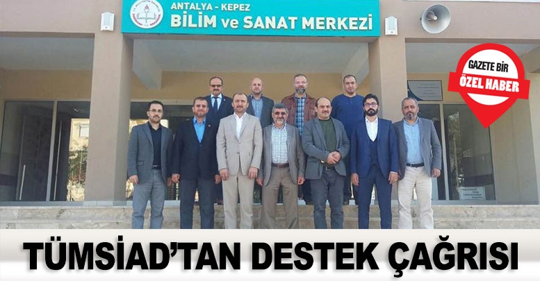 TÜMSİAD’tan destek çağrısı
