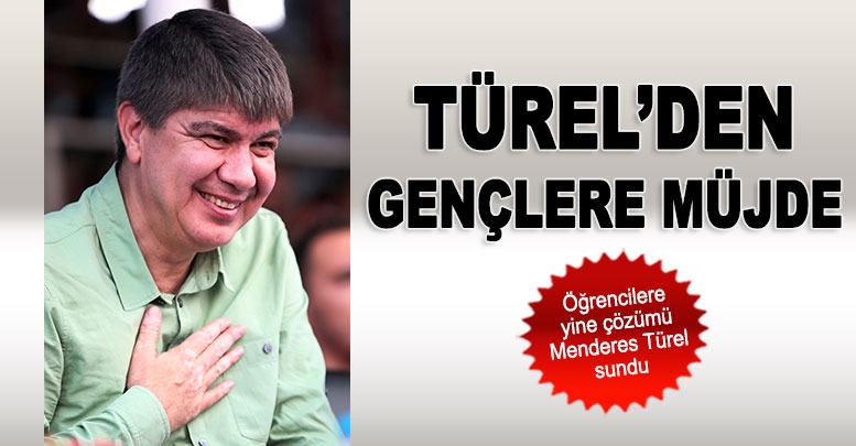 Türel’den, gençlere müjde