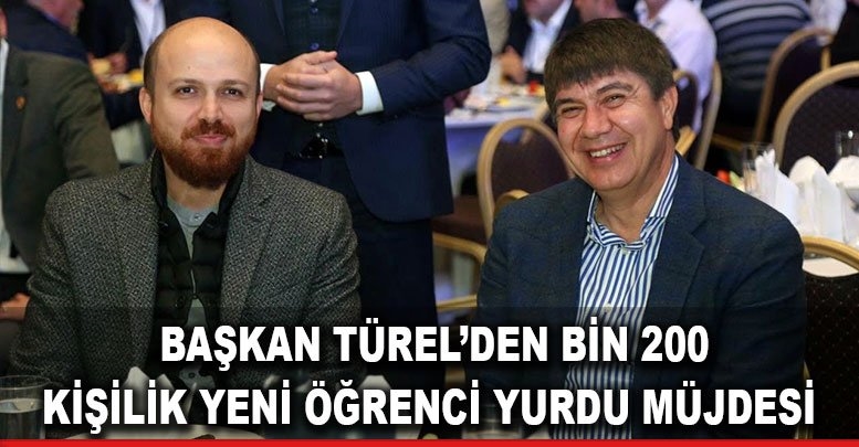 Türel’den yurt müjdesi