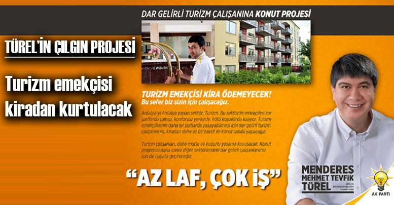TÜREL’İN ÇILGIN PROJESİ