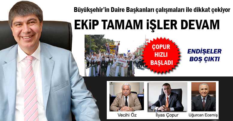 Türel’in ekipleri zımba gibi başladı