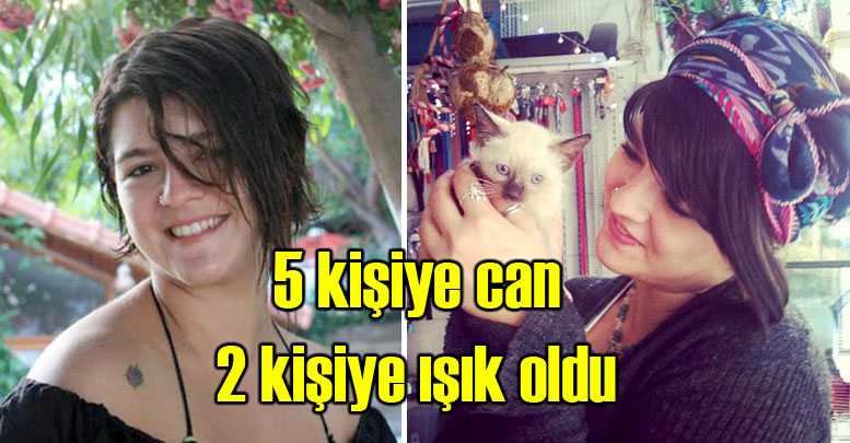 Üniversiteli Ezgi 5 kişiye can 2 kişiye ışık oldu