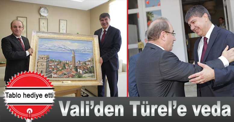 Vali’den Türel’e veda