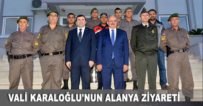 Vali Karaloğlu'nun Alanya ziyareti