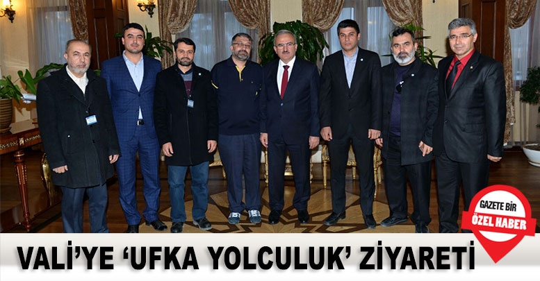 Vali’ye ‘Ufka Yolculuk’ ziyareti