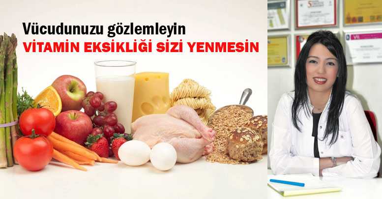 VİTAMİN EKSİKLİĞİ SİZİ YENMESİN