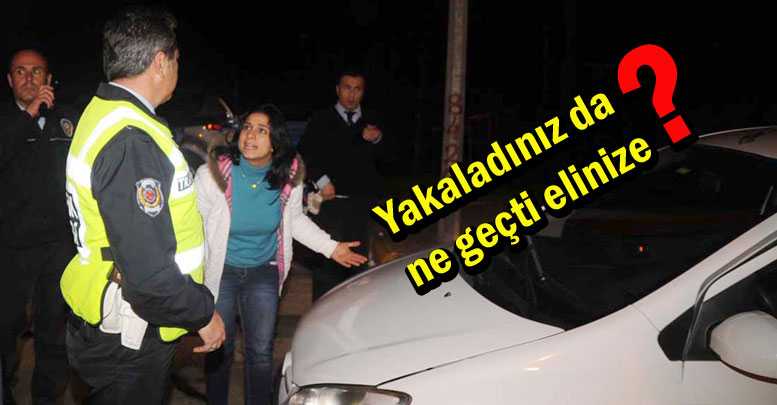 Yakaladınız da ne geçti elinize