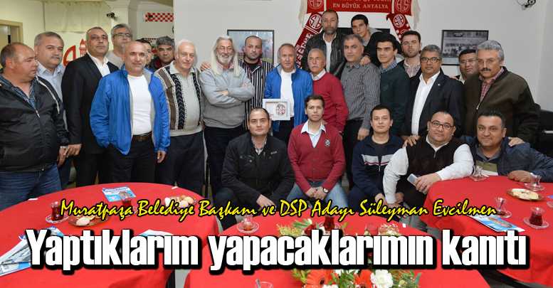 Yaptıklarım yapacaklarımın kanıtı