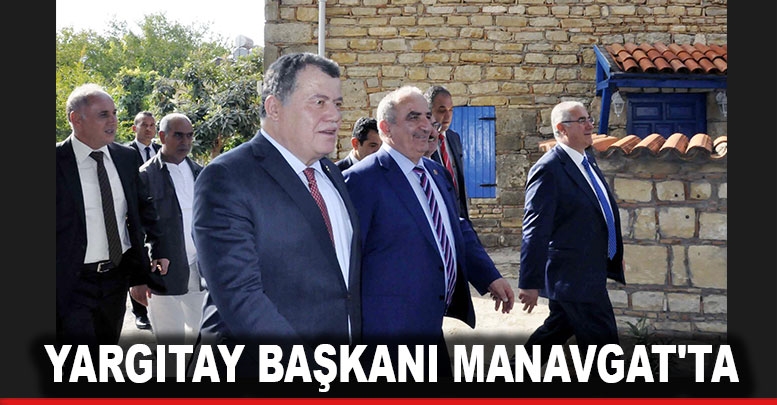 Yargıtay Başkanı Manavgat'ta