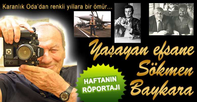 Yaşayan efsane Sökmen Baykara