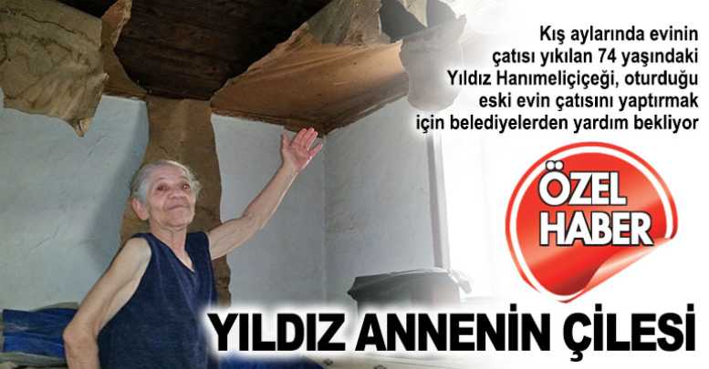Yıldız annenin çilesi