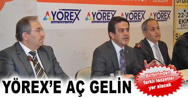 YÖREX’e aç gelin