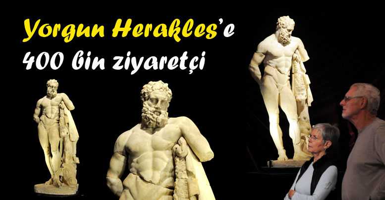 Yorgun Herakles’e 400 bin ziyaretçi