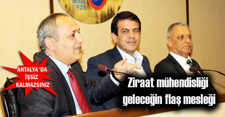 Ziraat mühendisliği geleceğin flaş mesleği